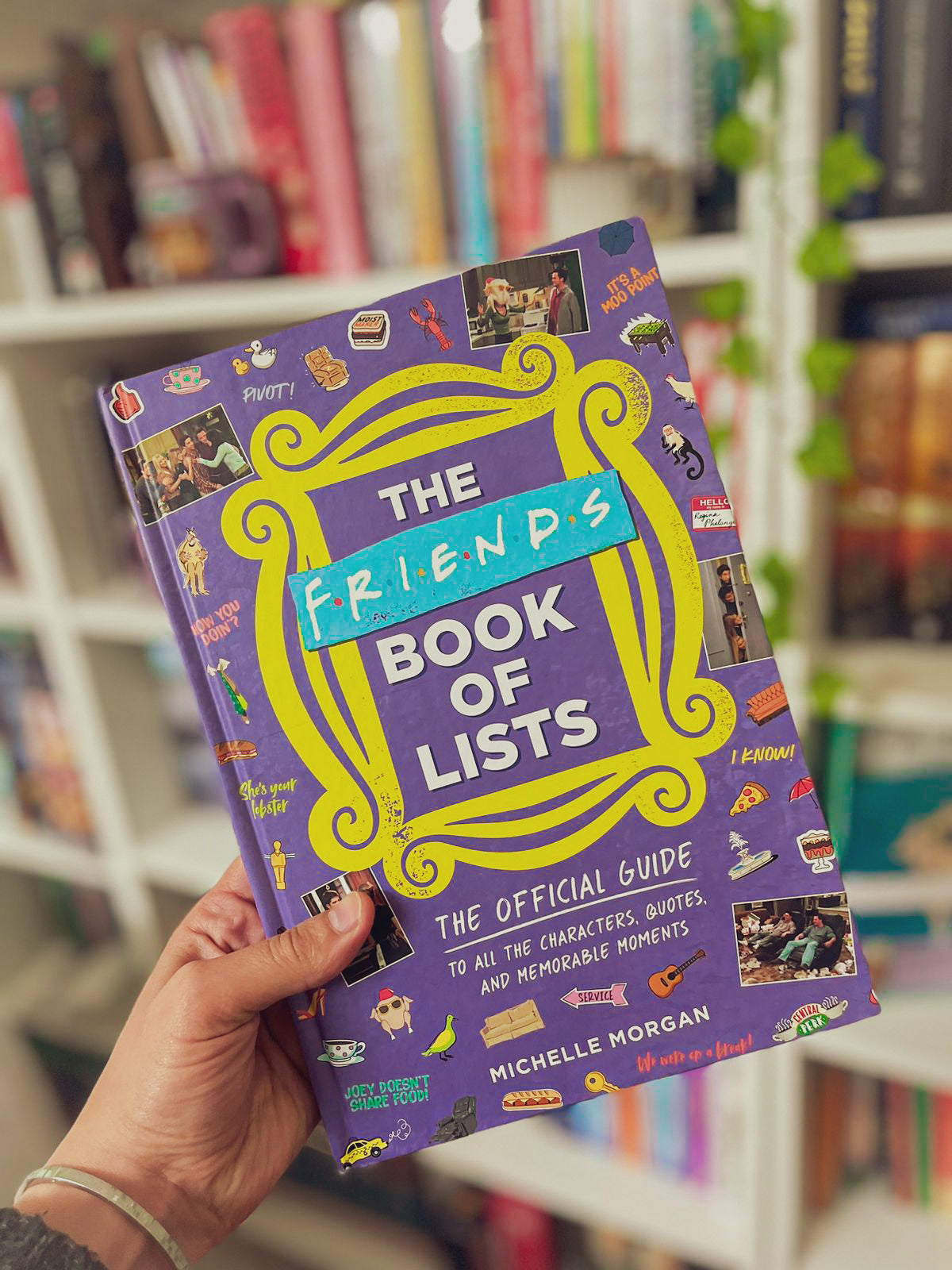 The Friends Book of Lists: The Official Guide to All the Characters, Quotes, and Memorable Moments