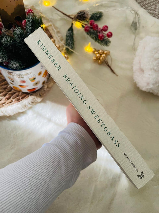 Braiding Sweetgrass: Indigenous Wisdom, Scientific Knowledge and the Teachings of Plants