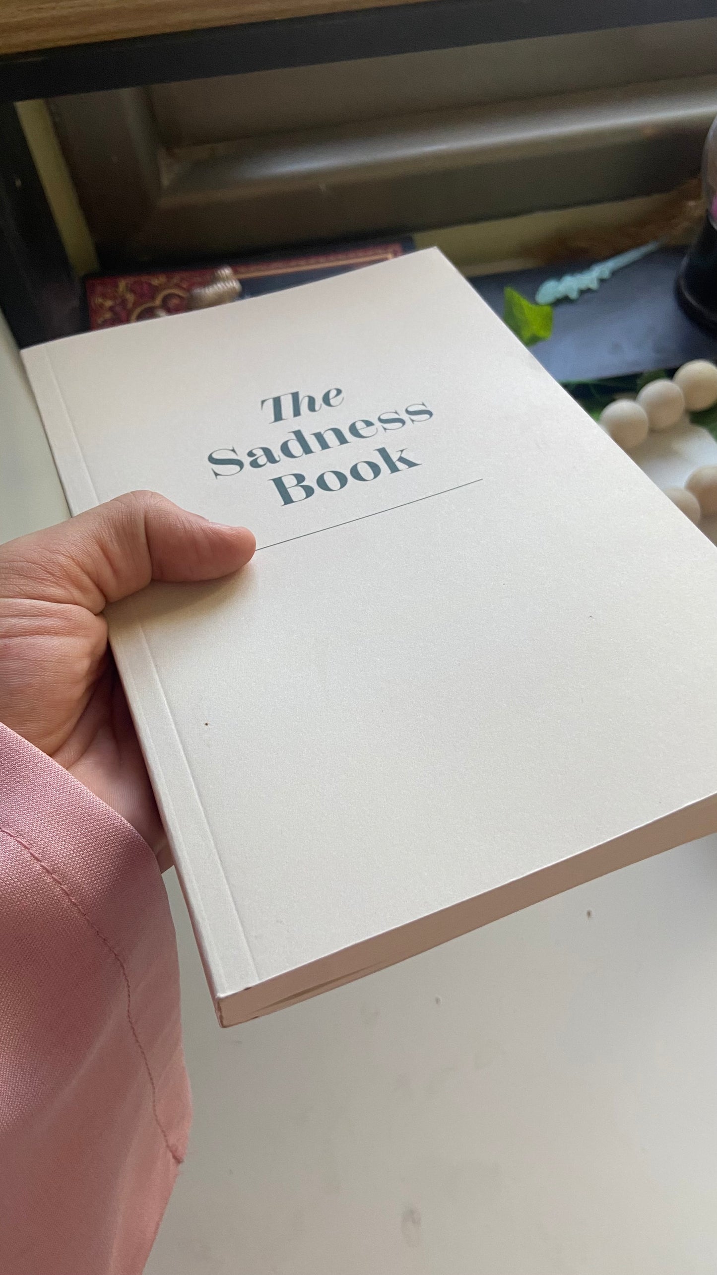 The Sadness Book - A Journal To Let Go