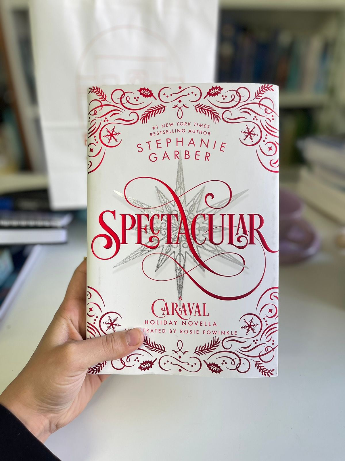 Spectacular: A Caraval Holiday Novella (Caraval, 4)