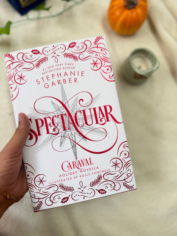 Spectacular: A Caraval Holiday Novella (Caraval, 4)