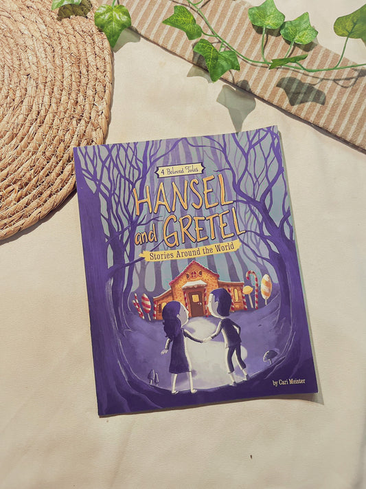 Hansel and Gretel Stories Around the World: 4 Beloved Tales