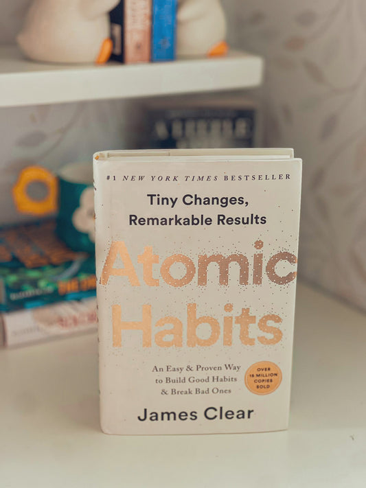 Atomic Habits: An Easy & Proven Way to Build Good Habits & Break Bad Ones (Hard Cover)