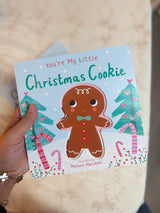 You're My Little Christmas Cookie (Board Book