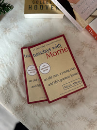 Tuesdays with Morrie: An Old Man, a Young Man, and Life's Greatest Lesson,