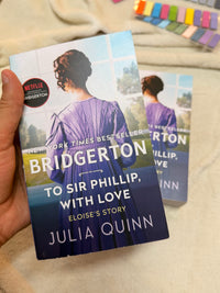 To Sir Phillip, With Love: Bridgerton: Eloise's Story