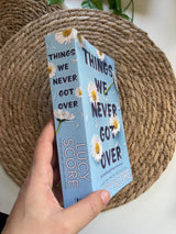 Things We Never Got Over