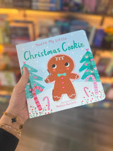 You're My Little Christmas Cookie (Board Book