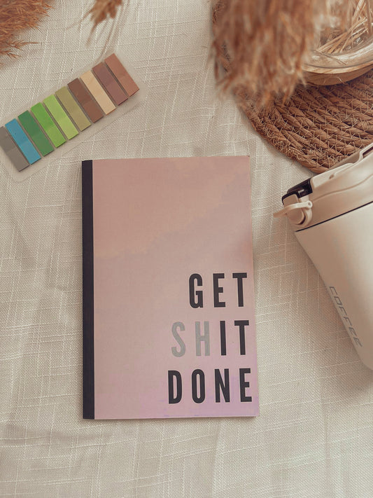 Get Shit Done Notebook