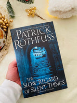 The Slow Regard of Silent Things (Kingkiller Chronicle)