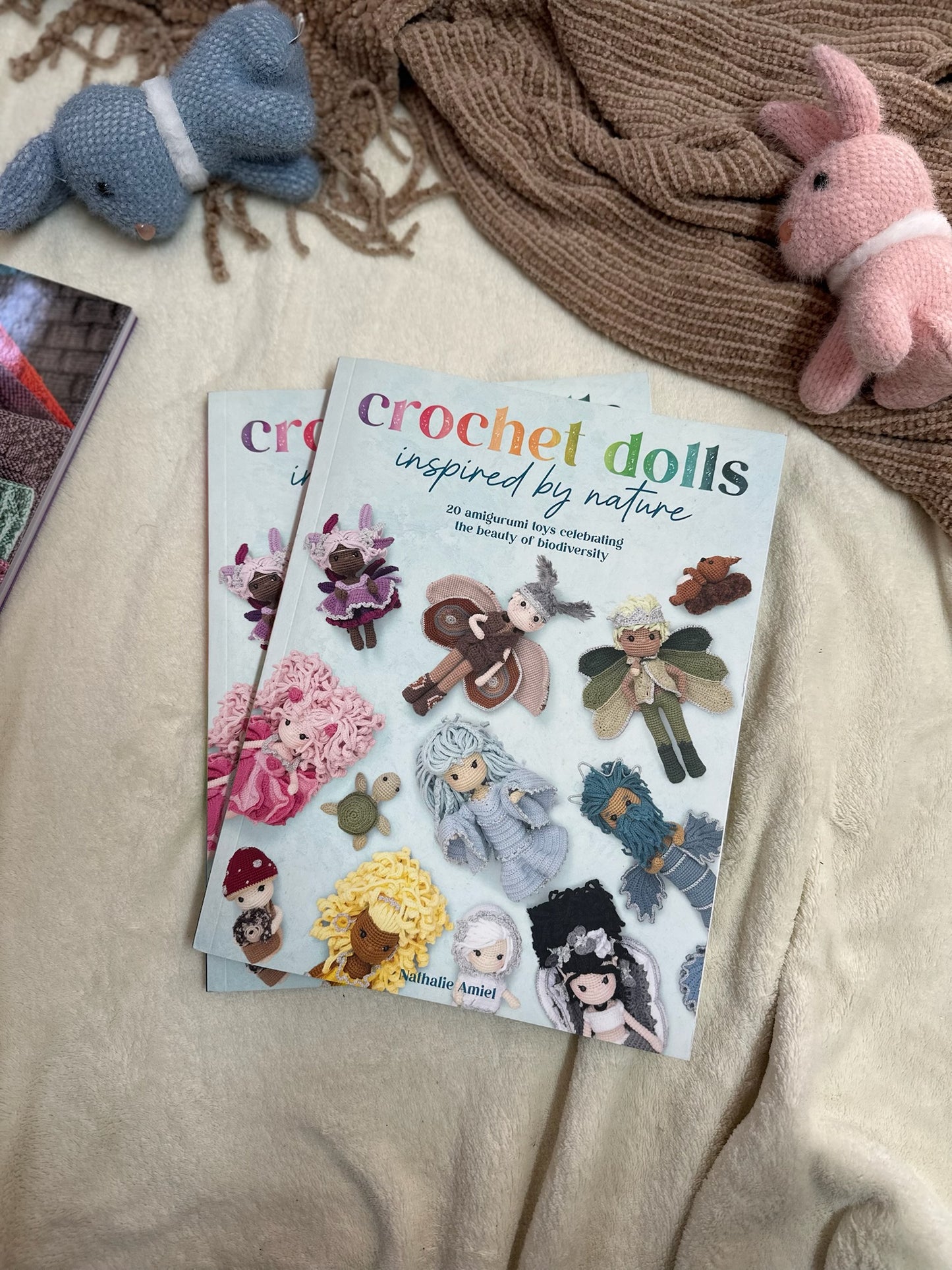 Crochet Dolls Inspired By Nature: 20 amigurumi toys celebrating the beauty of biodiversity