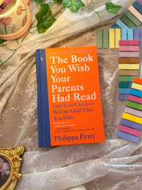 The Book You Wish Your Parents Had Read: (And Your Children Will Be Glad That You Did) | Hardcover
