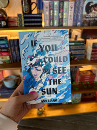 If You Could See the Sun: A Compelling YA Fantasy of Academic Rivals and Secret Powers
 | Ann Liang