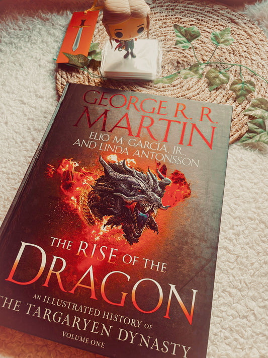 The Rise of the Dragon: An Illustrated History of the Targaryen Dynasty