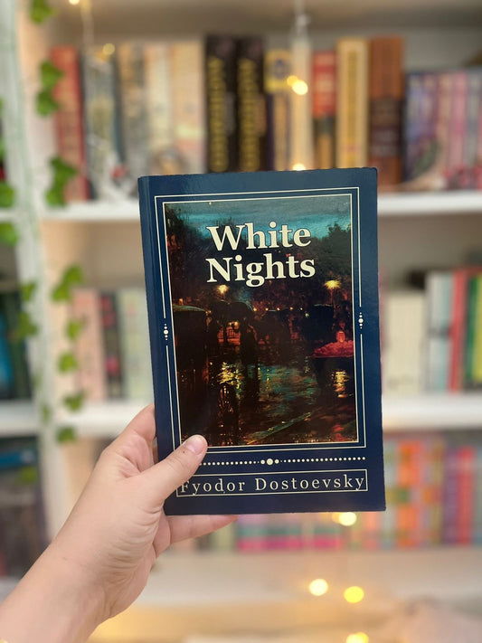 White Nights - Fyodor Dostoevsky